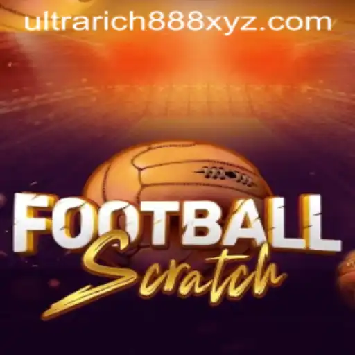 Exploring FootballScratch: Revolutionizing Online Gaming with Ultrarich888.xyz